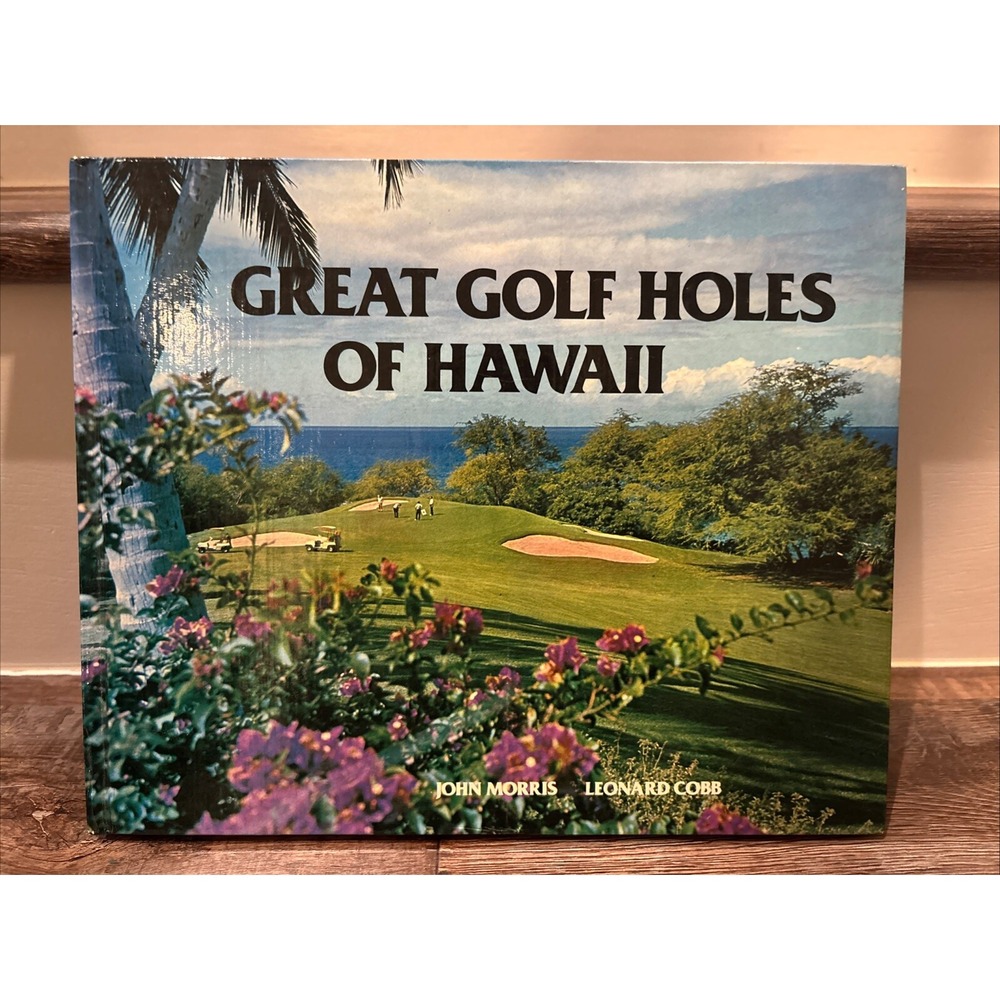 Great Golf Holes Of Hawaii Hardcover John Morris
